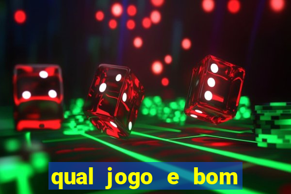 qual jogo e bom para ganhar dinheiro